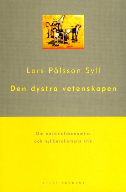 Pålsson-Syll, Lars | Den dystra vetenskapen