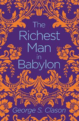 Clason, George Samuel | The Richest Man in Babylon