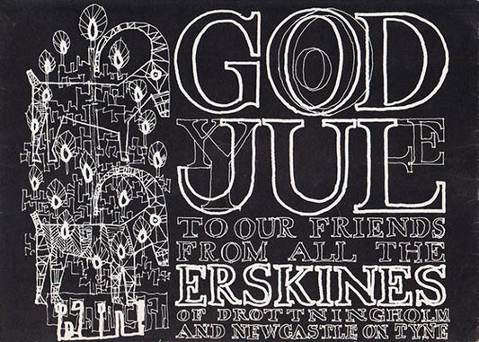 [Erskine, Ralph ] | GOD JUL : To our Friends from all the ERSKINES of Drottningholm and Newcastle on Tyne. 1940-1980 For...
