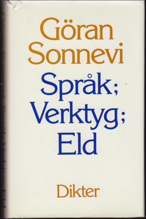 Sonnevi, Göran | Språk| Verktyg| Eld : Dikter