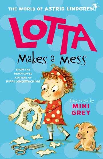 Lindgren, Astrid | Lotta Makes a Mess