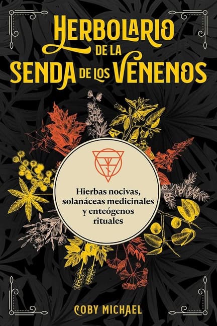 Coby Michael | Herbolario De La Senda De Los Venenos