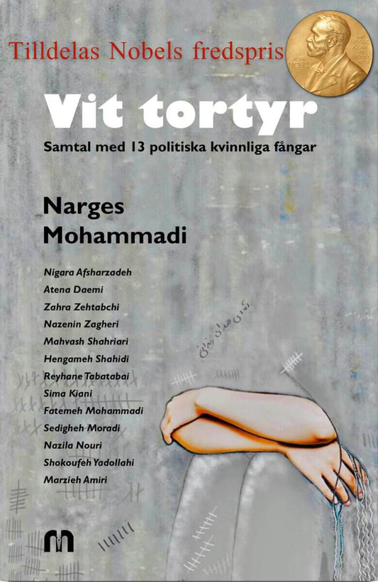 Mohammadi, Narges | Vit Tortyr, Författare : Narges Mohammadi
