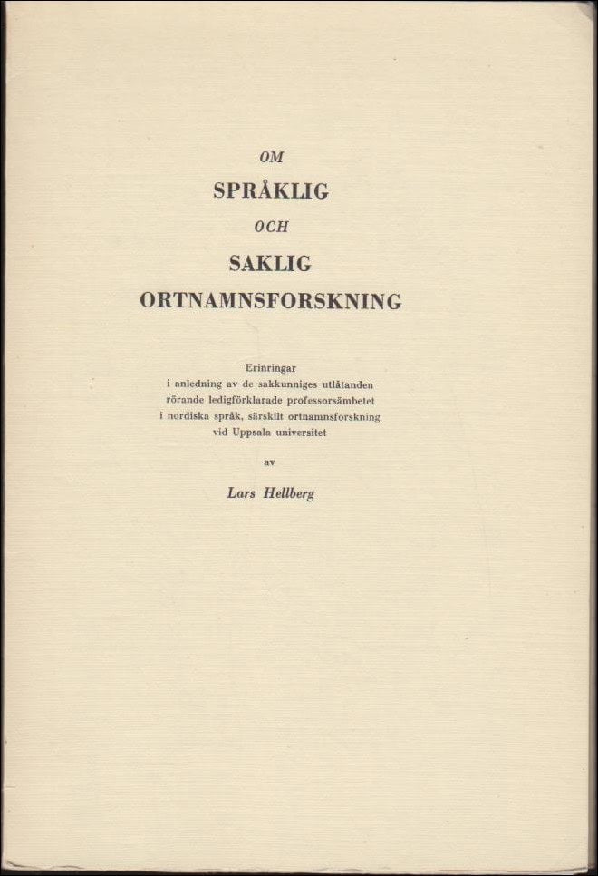 Hellberg, Lars | Om språklig och saklig ortnamsforskning
