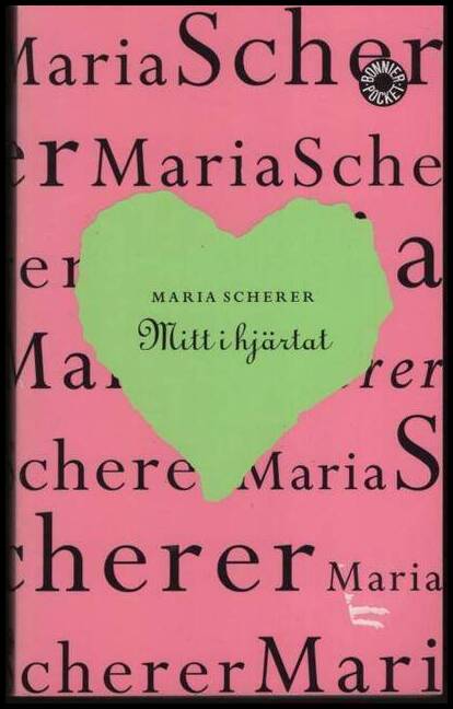 Scherer, Maria | Mitt i hjärtat