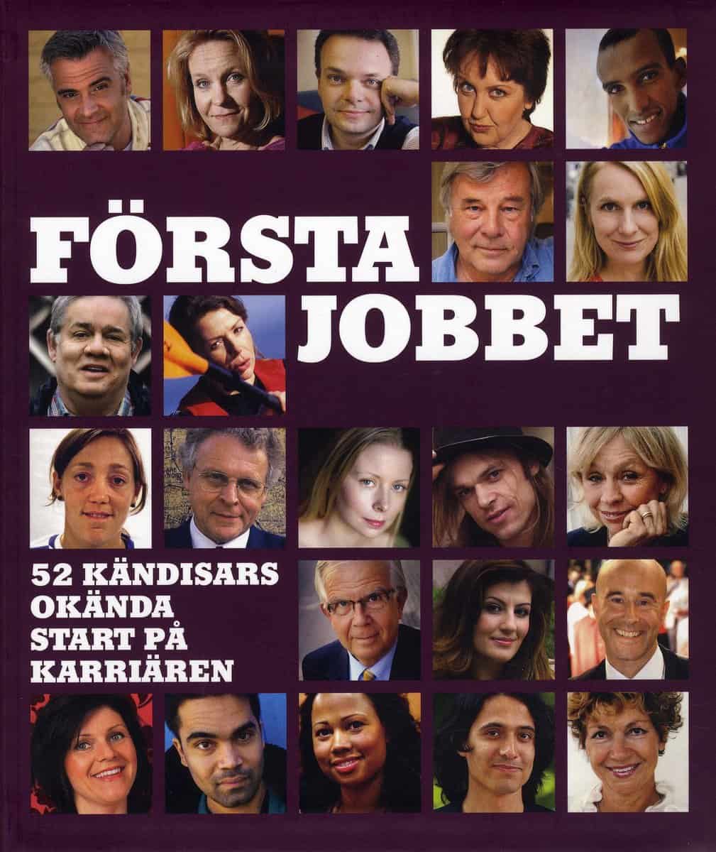 Källqvist, Kjell | Lindstedt, Niklas | Första jobbet : 52 kändisars okända start på karriären