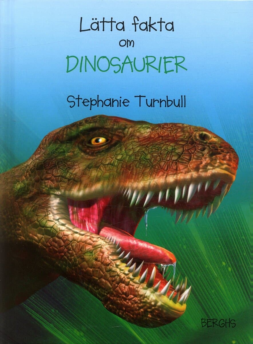 Turnbull, Stephanie | Lätta fakta om dinosaurier