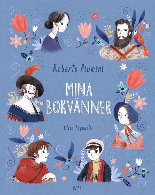 Piumini, Roberto | Mina bokvänner