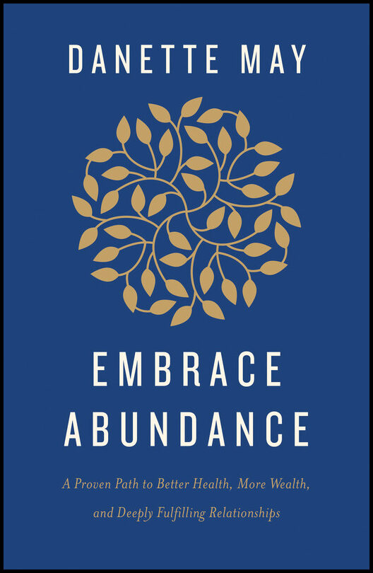 May, Danette | Everyday Abundance