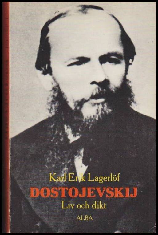 Lagerlöf, Karl Erik | Dostojevskij : Liv och dikt