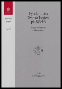 Fynden från “Svarta Jorden” på Björkö från Hjalmar Stolpes undersökningar