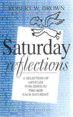 Robert Brown | Saturday Reflections : On Spirituality and Meaning in Everyday Life