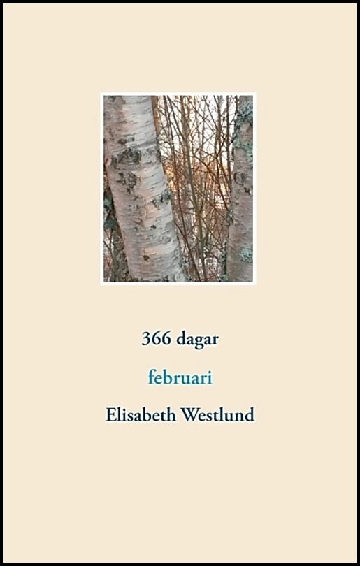Westlund, Elisabeth | 366 dagar : Februari
