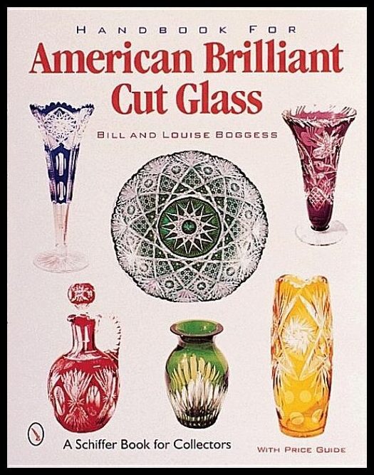 Bill &amp | Handbook For American Cut & Engraved Glass