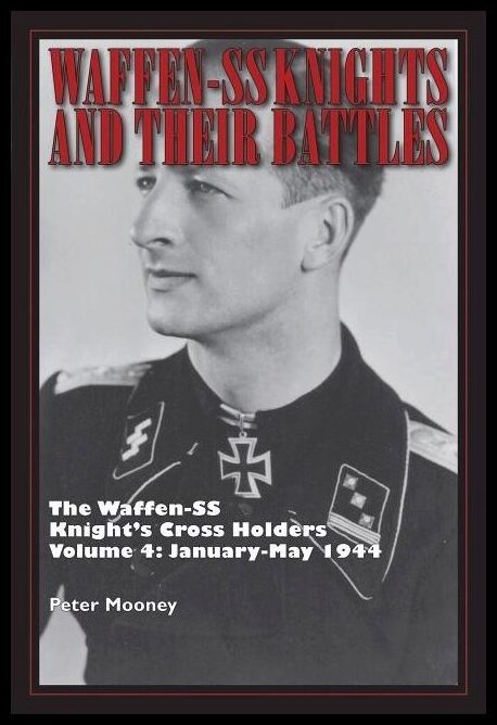 Mooney, Peter | Waffen-ss knights & their battles : The waffen-ss knights cross holders --
