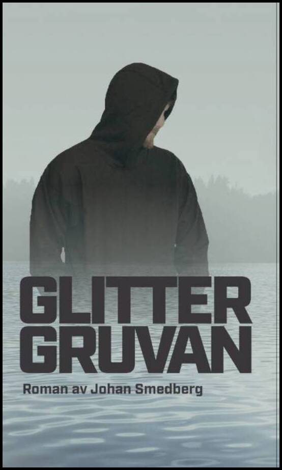 Smedberg, Johan | Glittergruvan