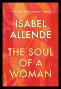 Allende, Isabel | The Soul of a Woman