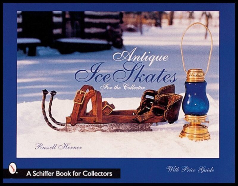 Russel Herner | Antique Ice Skates For The Collector