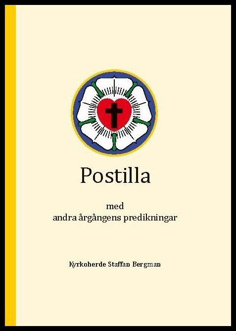 Bergman, Staffan | Postilla med andra årgångens predikningar
