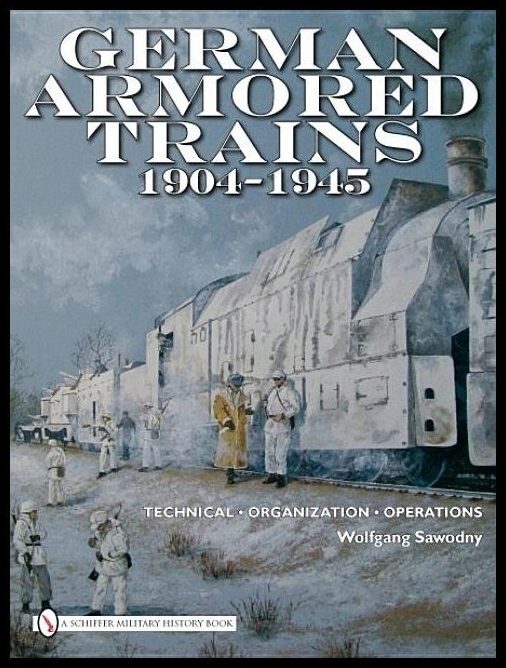 Sawodny, Wolfgang | German armored trains 1904-1945