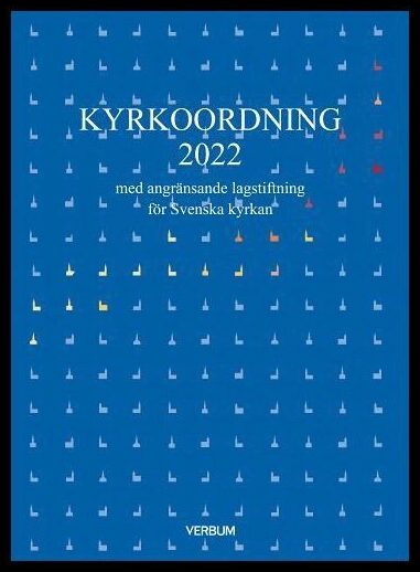 Westberg, Per | Kyrkoordning 2022 : med angränsande lagstiftning för Svenska kyrkan : Med angränsande lagstiftning för S...