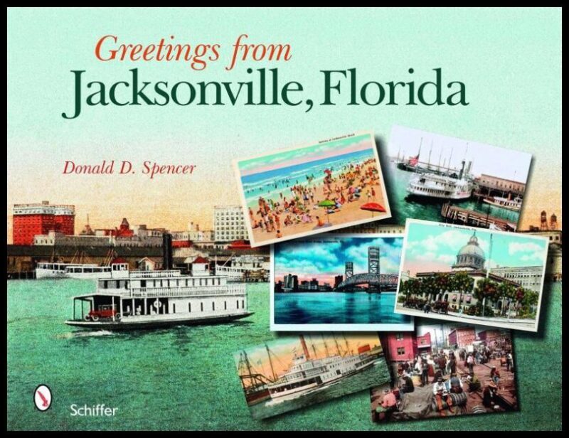 Donald D. Spencer | Greetings From Jacksonville, Florida