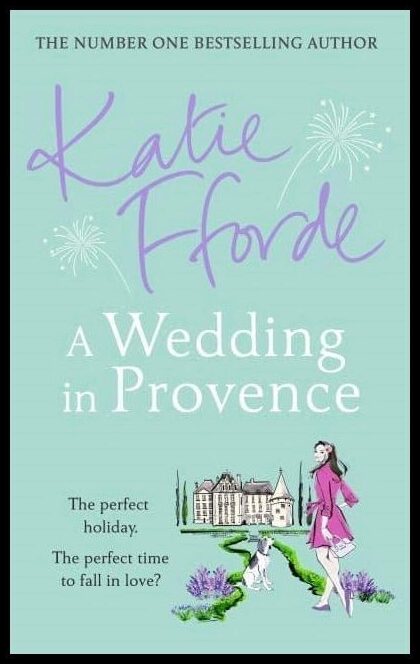 Fforde, Katie | Wedding in Provence
