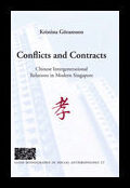 Göransson, Kristina | Conflicts and Contracts, Chinese intergenerational relations in modern Singapore
