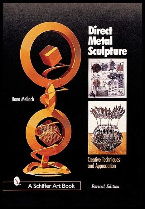 Meilach, Dona Z. | Direct metal sculpture