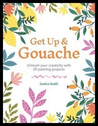Smith, Jessica | Get Up & Gouache