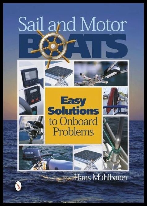 Hans Mühlbauer | Sail And Motor Boats : Easy Solutions to Onboard Problems