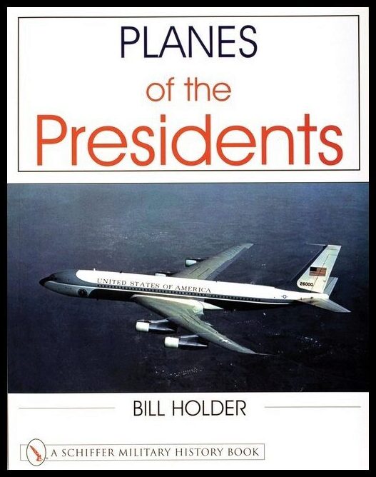 Bill Holder | Planes Of The Presidents