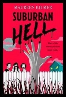 Kilmer, Maureen | Suburban Hell