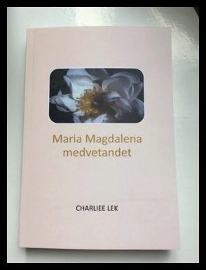 Lek, Charliee | Maria magdalena medvetandet