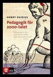 Egidius, Henry | Pedagogik för 2000-talet