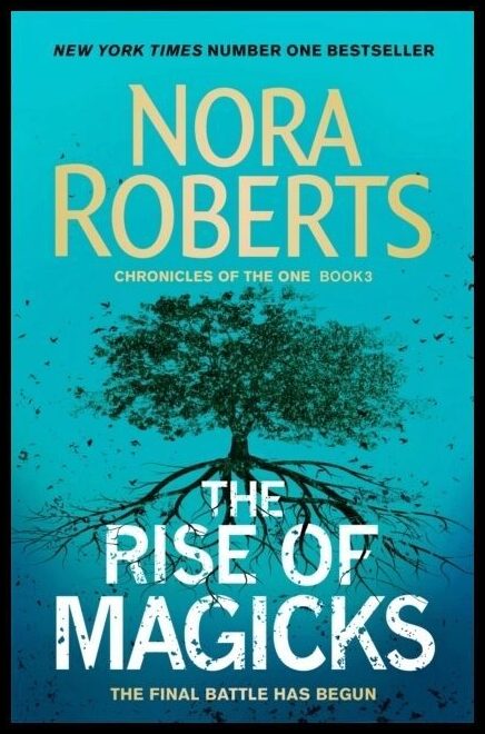 Roberts, Nora | The Rise of Magicks