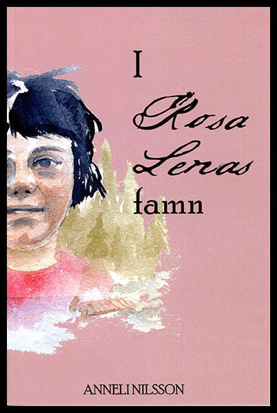 Nilsson, Anneli | I Rosa-Lenas famn