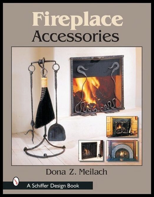 Dona Z. Meilach | Fireplace Accessories