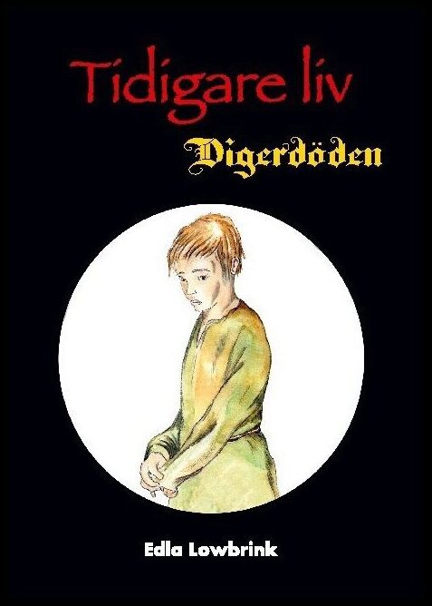 Lowbrink, Edla | Tidigare liv : Digerdöden
