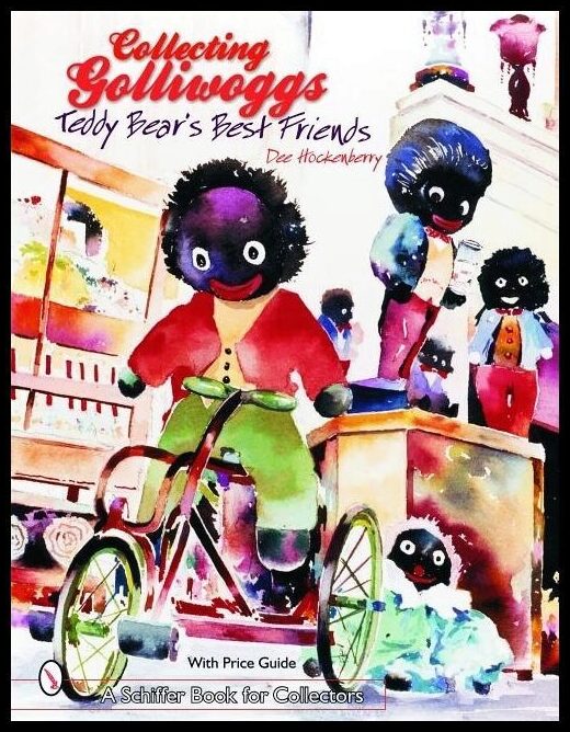 Hockenberry, Dee | Collecting golliwoggs : Teddy bears best friends