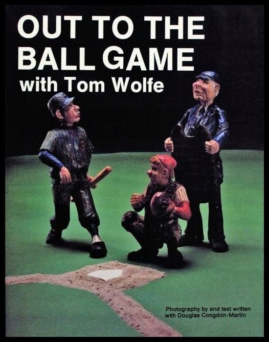 Tom Wolfe | Out To The Ball Game With Tom Wolfe