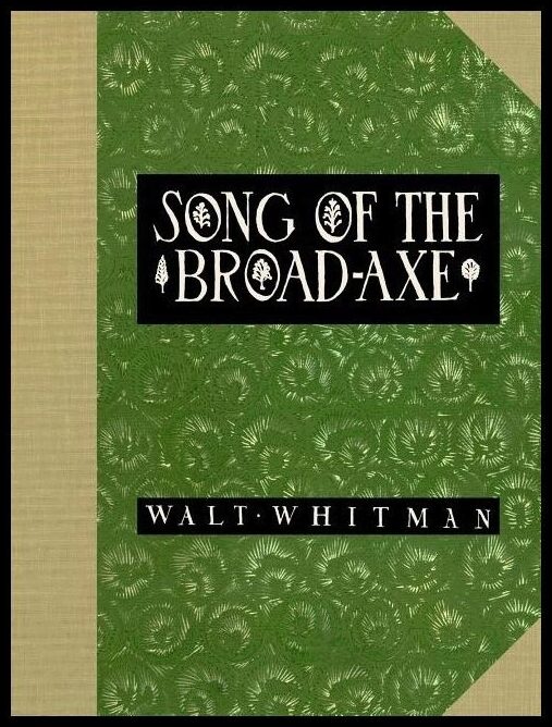 Walt Whitman | Song Of The Broad-Axe