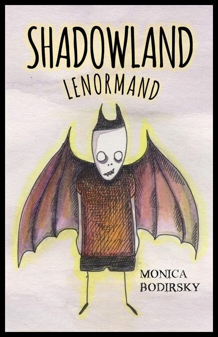 Monica  Bodirsky | Shadowland Lenormand
