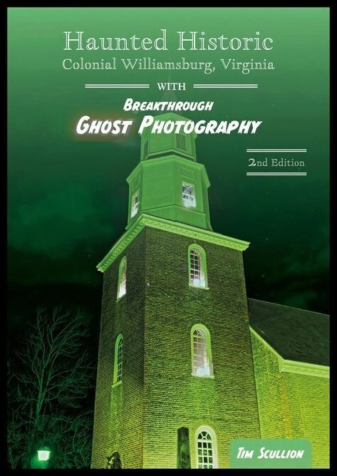Tim Scullion | Haunted Historic Colonial Williamsburg, Virginia