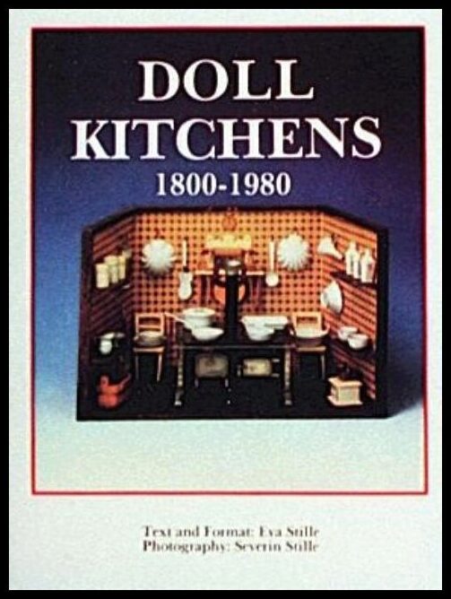 Eva Stille | Doll Kitchens, 1800-1980
