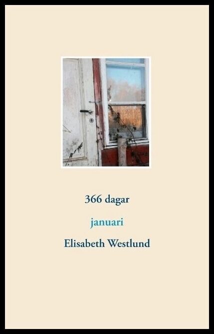 Westlund, Elisabeth | 366 dagar : Januari