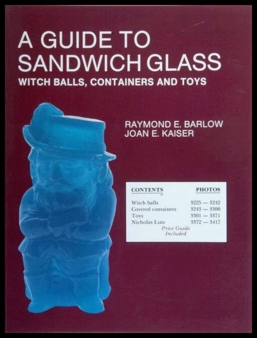 Raymond E. Barlow | A Guide To Sandwich Glass