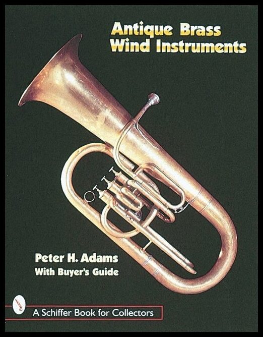 Peter H. Adams | Antique Brass Wind Instruments