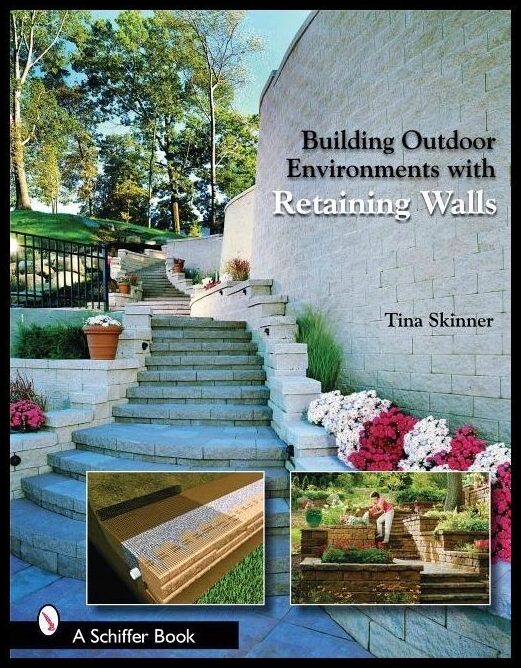 Tina Skinner | Building Outdoor Environments With Retaining Walls