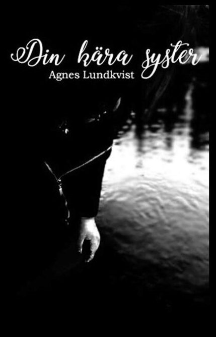 Lundkvist, Agnes | Din kära syster